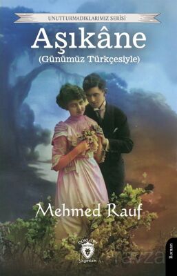 Aşıkane (Günümüz Türkçesiyle) - 1