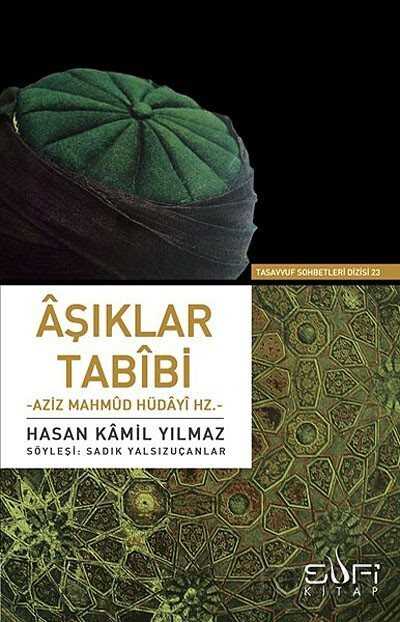 Aşıklar Tabibi Aziz Mahmud Hüdayi Hz. - Sufi Kitap Yayınları