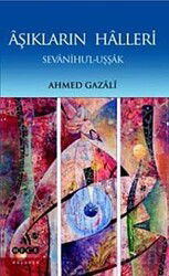 Aşıkların Halleri (Sevanihul-Uşsak) - Hece Yayınları