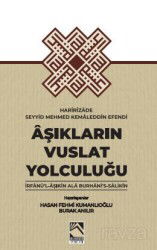 Aşıkların Vuslat Yolculuğu / İrfan'ül-Aşıkın Ala Burhani's-Salikin - Buhara Yayınları