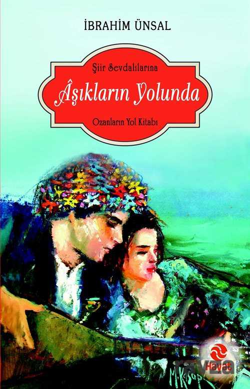 Aşıkların Yolunda - Hayat Yayınları