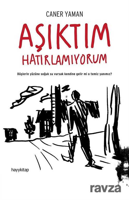Aşıktım Hatırlamıyorum - Hayy Kitap
