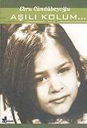 Aşılı Kolum - Çınar Yayınları