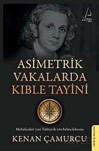 Asimetrik Vakalarda Kıble Tayini - 1