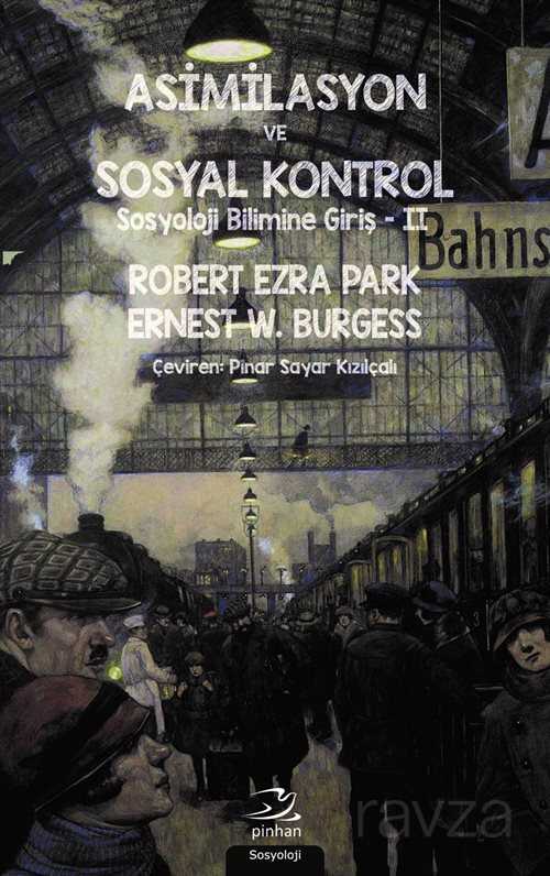 Asimilasyon ve Sosyal Kontrol - Pinhan Yayıncılık