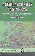 Asimilasyondan Tanınmaya : Uluslararası Alanda Azınlık Sorunları ve Avrupa Yaklaşımı - Asil Yayın Dağıtım (Ankara)