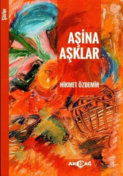 Aşina Aşklar - Akçağ Yayınları