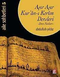 Aşır Aşır Kur'an-ı Kerim Dersleri (Ders Notları) / Aile Sohbetleri 5 - Pınar Yayınları