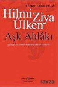 Aşk Ahlakı - İş Bankası Yayınları