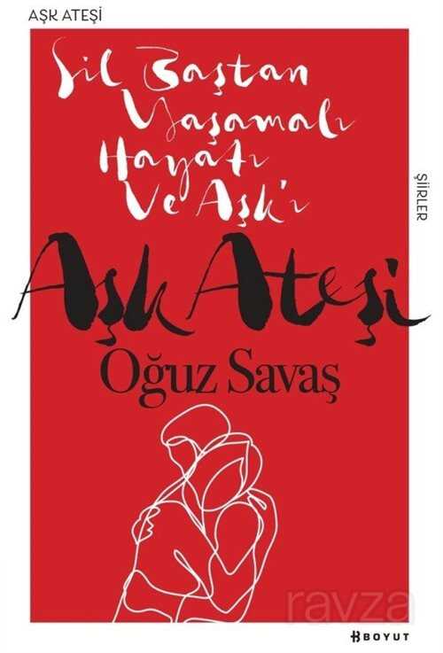 Aşk Ateşi - Boyut Yayın Grubu