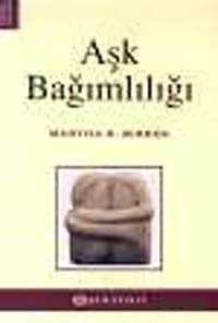 Aşk Bağımlılığı - 1