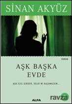 Aşk Başka Evde - Alfa Yayınları
