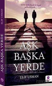Aşk Başka Yerde - Maya Kitap