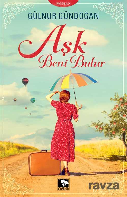 Aşk Beni Bulur - Çınaraltı Yayın Dağıtım