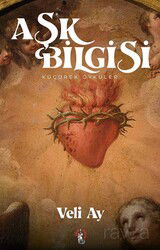 Aşk Bilgisi - Çoban Yayınları