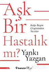 Aşk Bir Hastalık Mı? - İnkılap Kitabevi