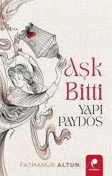 Aşk Bitti Yapı Paydos - Paradigma Yayınları