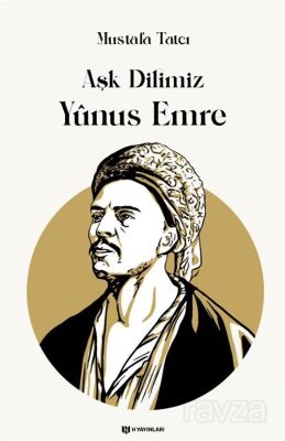 Aşk Dilimiz Yûnus Emre - 1