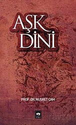 Aşk Dini - Ötüken Neşriyat