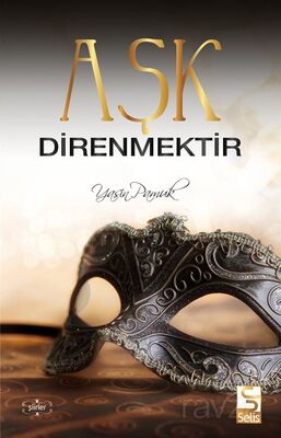 Aşk Direnmektir - 1