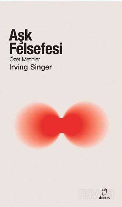 Aşk Felsefesi -Özet Metinler - Doruk Yayınları