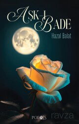 Aşk-ı Bade - Poesis