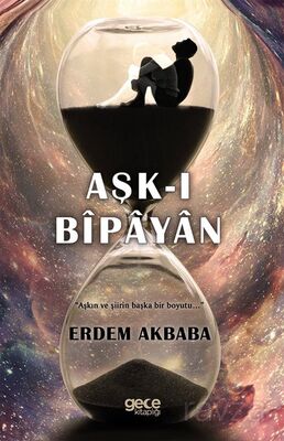 Aşk-ı Bîpayan - 1