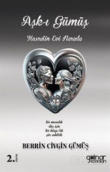 Aşk-ı Gümüş Hasret'in Evi Nerede - Gülnar Yayınları