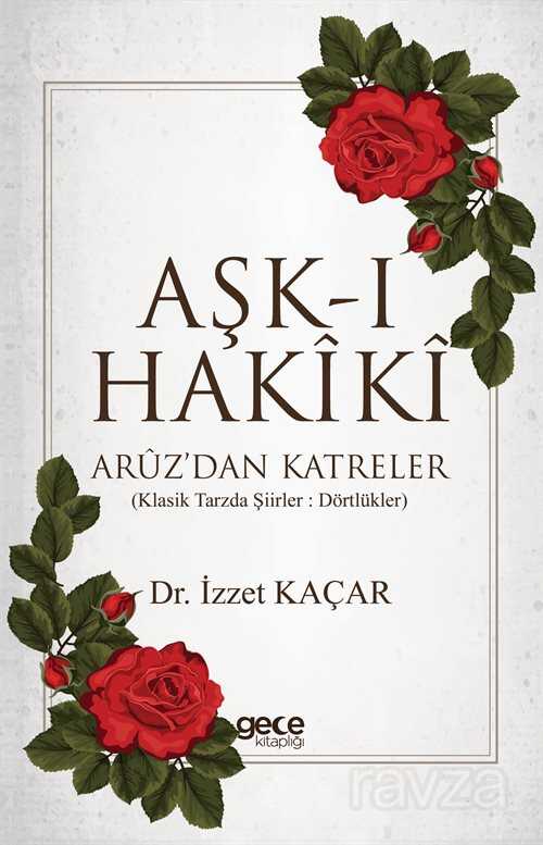 Aşk-ı Hakiki - Gece Kitaplığı