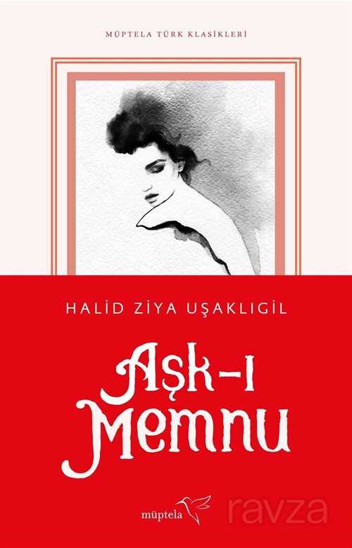 Aşk-ı Memnu - Müptela Yayınları
