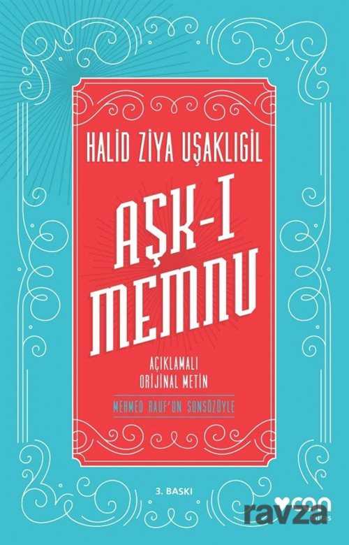 Aşk-ı Memnu (Açıklamalı Orjinal Metin) - 1