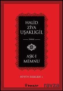 Aşk-ı Memnu / Bütün Eserleri - İnkılap Kitabevi