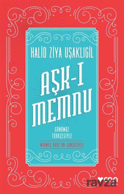 Aşk-ı Memnu (Günümüz Türkçesiyle) - 1