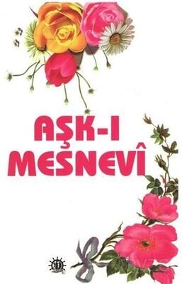 Aşk-ı Mesnevi - 1