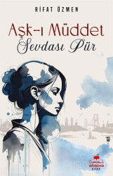 Aşk-ı Müddet Sevdası Pür - Almina Kitap