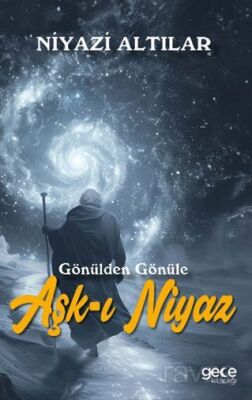 Aşk-ı Niyaz / Gönülden Gönüle - 1