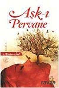 Aşk-ı Pervane - 1
