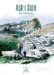 Aşk-ı Şura - Son Çağ Yayınları