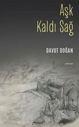 Aşk Kaldı Sağ - Armoni Yayıncılık
