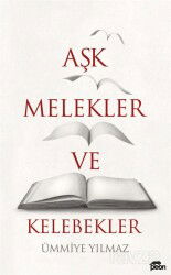 Aşk, Melekler ve Kelebekler - Peon Kitap