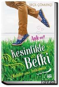 Aşk mı? Kesinlikle, Belki, Olabilir ama İmkansız - Carpe Diem Kitap