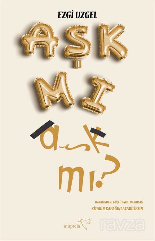 AŞK MI aşk mı? - Müptela Yayınları