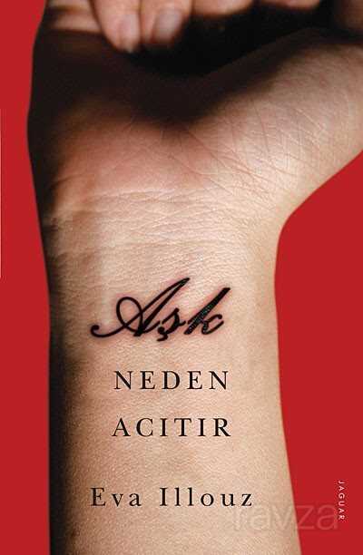 Aşk Neden Acıtır - Jaguar Kitap