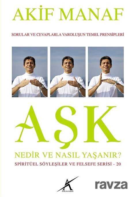 Aşk Nedir? Nasıl Yaşanır? - 1