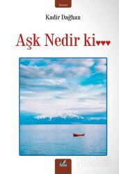Aşk Nedir Ki... - İzan Yayıncılık