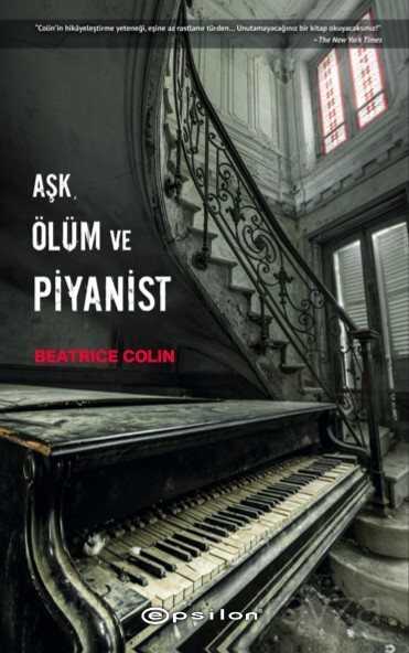 Aşk, Ölüm ve Piyanist - Epsilon Yayınları