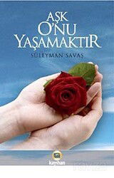 Aşk O'nu Yaşamaktır - Kayıhan Yayınları