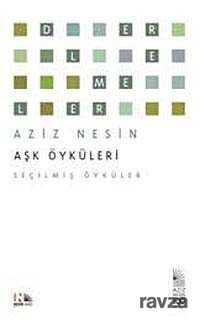 Aşk Öyküleri - Seçilmiş Öyküler - 1