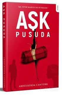 Aşk Pusuda - IQ Kültür Sanat Yayıncılık
