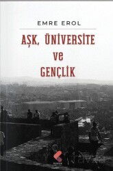 Aşk, Üniversite ve Gençlik - Klaros Yayınları